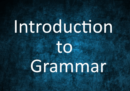 Introduction to grammar