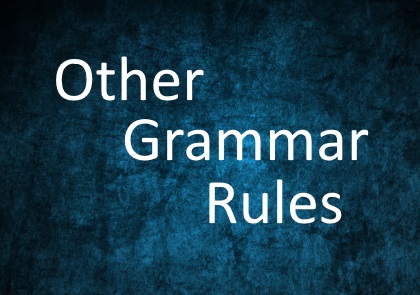 Other Grammar Rules