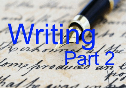 Writing – part 2